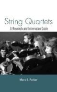 String Quartets di Mara Parker edito da Taylor & Francis Ltd