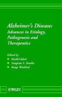 Alzheimer's Disease: Advances in Etiology, Pathogenesis and Therapeutics edito da WILEY