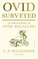 Ovid Surveyed di L. P. Wilkinson edito da Cambridge University Press
