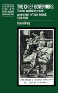 The Chief Governors di Ciaran Brady edito da Cambridge University Press