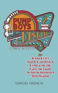Pump Boys and Dinettes di John Foley, Mark Hardwick, Debra Monk edito da Samuel French, Inc.