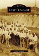 Lake Pleasant di Gerard Giordano edito da ARCADIA PUB (SC)