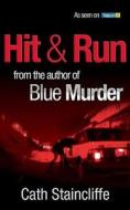 Hit and Run di Cath Staincliffe edito da Allison & Busby