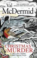 Christmas Is Murder di Val McDermid edito da Little, Brown Book Group