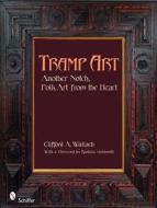 Tramp Art, Another Notch di Clifford Wallach edito da Schiffer Publishing Ltd