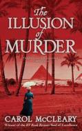 The Illusion of Murder di Carol McCleary edito da Forge