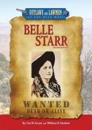 Belle Starr di Carl R. Green, William R. Sanford edito da Enslow Publishers