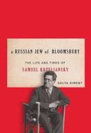 A Russian Jew of Bloomsbury di Galya Diment edito da McGill-Queen's University Press