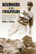 Kashatus, W:  Diamonds in the Coalfields di William C. Kashatus edito da McFarland