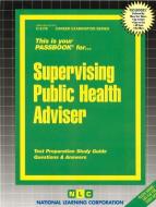 Supervising Public Health Adviser di National Learning Corporation edito da National Learning Corp