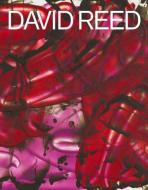 David Reed di Richard Shiff edito da RIZZOLI