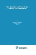 The Bounding Approach to VLSI Circuit Simulation di C. A. Zukowski edito da Springer US