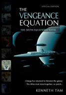 The Vengeance Equation di Kenneth Tam edito da ICEBERG PUB
