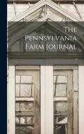 The Pennsylvania Farm Journal; 2 di Anonymous edito da Legare Street Press