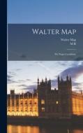 Walter Map: De Nugis Curialium; di Walter Map, M. R. James edito da LEGARE STREET PR