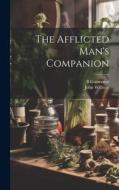 The Afflicted Man's Companion di John Willison, B. Grosvenor edito da LEGARE STREET PR