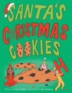 Santa's Christmas Cookies di Lacey Graham edito da FriesenPress