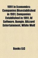 1991 In Economics: Companies Disestablis di Books Llc edito da Books LLC, Wiki Series