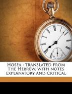 Hosea : Translated From The Hebrew, With di Samuel Horsley edito da Nabu Press