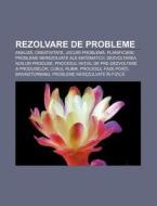 Rezolvare De Probleme: Analiza, Creativi di Surs Wikipedia edito da Books LLC, Wiki Series