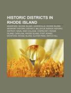 Historic Districts In Rhode Island: Brad di Source Wikipedia edito da Books LLC, Wiki Series
