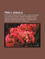 T Nh L'aquila: Th T Nh L'aquila, Per di Ngu N. Wikipedia edito da Books LLC, Wiki Series