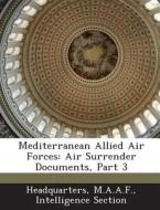 Mediterranean Allied Air Forces edito da Bibliogov