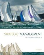 Strategic Management: Theory & Cases di Charles W L Hill, Gareth R Jones, Melissa A Schilling edito da Cengage Learning, Inc