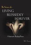 Living Blessedly Forever di Win Groseclose edito da Lulu.com