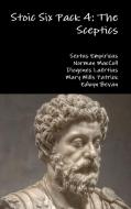 Stoic Six Pack 4 di Diogenes La'rtius, Sextus Empiricus, Norman Maccoll edito da Lulu.com