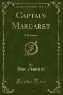 Captain Margaret di John Masefield edito da Forgotten Books
