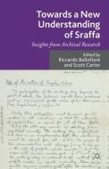 Towards a New Understanding of Sraffa di Scott Carter edito da Palgrave Macmillan