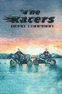 The Racers di Deno Chapman edito da Austin Macauley Publishers