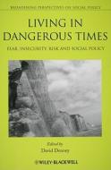 Living in Dangerous Times di David Denney edito da Wiley-Blackwell