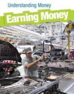 Earning Money di Nick Hunter edito da Capstone Global Library Ltd