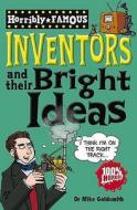Inventors And Their Bright Ideas di #Goldsmith,  Dr. Mike edito da Scholastic