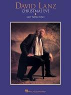 Christmas Eve: Easy Piano Solo di David Lanz edito da Hal Leonard Publishing Corporation