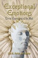 Exceptional Emotions di Lisa M Parker, Jayway edito da America Star Books