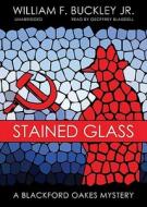 Stained Glass di William F. Buckley, Geoffrey Blaisdell, Jr. edito da Blackstone Audiobooks