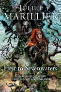 Heir to Sevenwaters di Juliet Marillier edito da Pan Macmillan