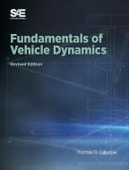 Fundamentals of Vehicle Dynamics, Revised Edition di Thomas Gillespie edito da SAE International