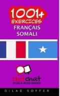 1001+ Exercices Francais - Somalien di Gilad Soffer edito da Createspace
