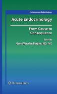 Acute Endocrinology: edito da Springer-Verlag GmbH