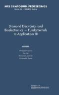 Diamond Electronics and Bioelectronics - Fundamentals to Applications III edito da Cambridge University Press