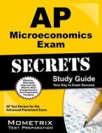 AP Microeconomics Exam Secrets Study Guide: AP Test Review for the Advanced Placement Exam edito da MOMETRIX MEDIA LLC