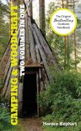 Camping and Woodcraft di Horace Kephart edito da Churchill & Dunn, Ltd