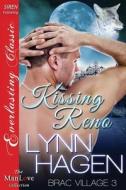 Kissing Reno [Brac Village 3] (Siren Publishing Everlasting Classic Manlove) di Lynn Hagen edito da SIREN PUB