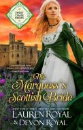 The Marquess's Scottish Bride di Lauren Royal, Devon Royal edito da Novelty Publishers, LLC