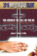 You Answer The Call Or You Die di D Min James a Nooks edito da America Star Books