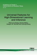 Universal Features for High-Dimensional Learning and Inference di Shao-Lun Huang, Anuran Makur, Gregory W. Wornell edito da Now Publishers Inc